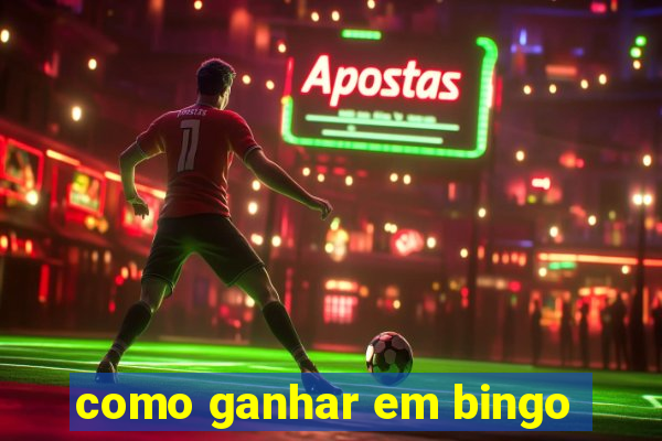 como ganhar em bingo